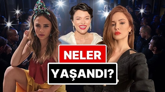 21-23 Temmuz'a Damgasını Vuran Magazin Olaylarını Anlatıyoruz!