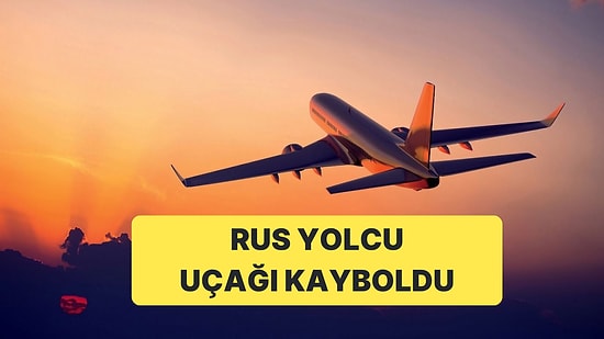 Rusya'da Yolcu Uçağı ile Bağlantı Kesildi: Yaklaşık 50 Yolcu Kayıp