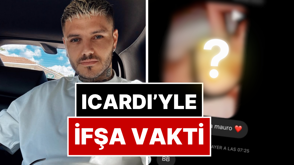 Sinirler Gergin: China&apos;yı Aldattığı İddia Edilen Mauro Icardi, Çıplak Pozlarını Atan Natasha Rey&apos;i İfşaladı!