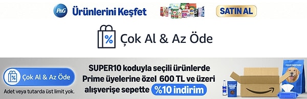 Binlerce market ürününde '' Çok Al Az Öde'' kampanyası, 600 TL ve üzeri alışverişe Prime üyelerine sepette %10 indirim fırsatı sunuyor.
