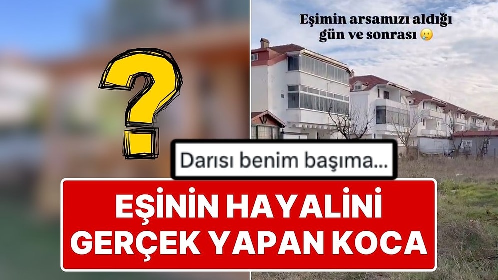 Eşine Verdiği Sözü Tutup Satın Aldığı Arsaya Bahçeli Ev Yapan Adam Arsanın Son Halini Paylaştı