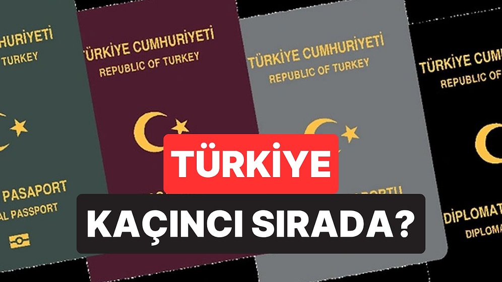Türkiye Kaçıncı Sırada? 2025’in En Güçlü Pasaportları Açıklandı