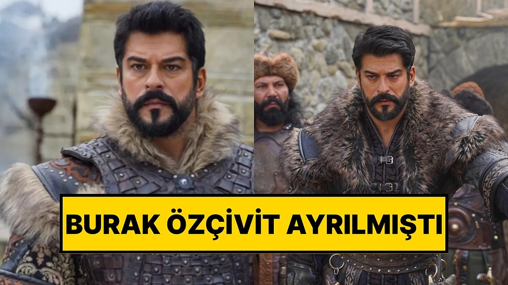 Burak Özçivit Kadrodan Ayrılmıştı: Kuruluş Osman Dizisi Bu Sezon Final Kararı Aldı
