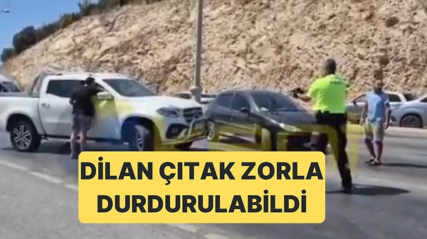 İbrahim Tatlıses'in Kızı Dilan Çıtak'ı Polis Havaya Ateş Açarak Durdurabildi