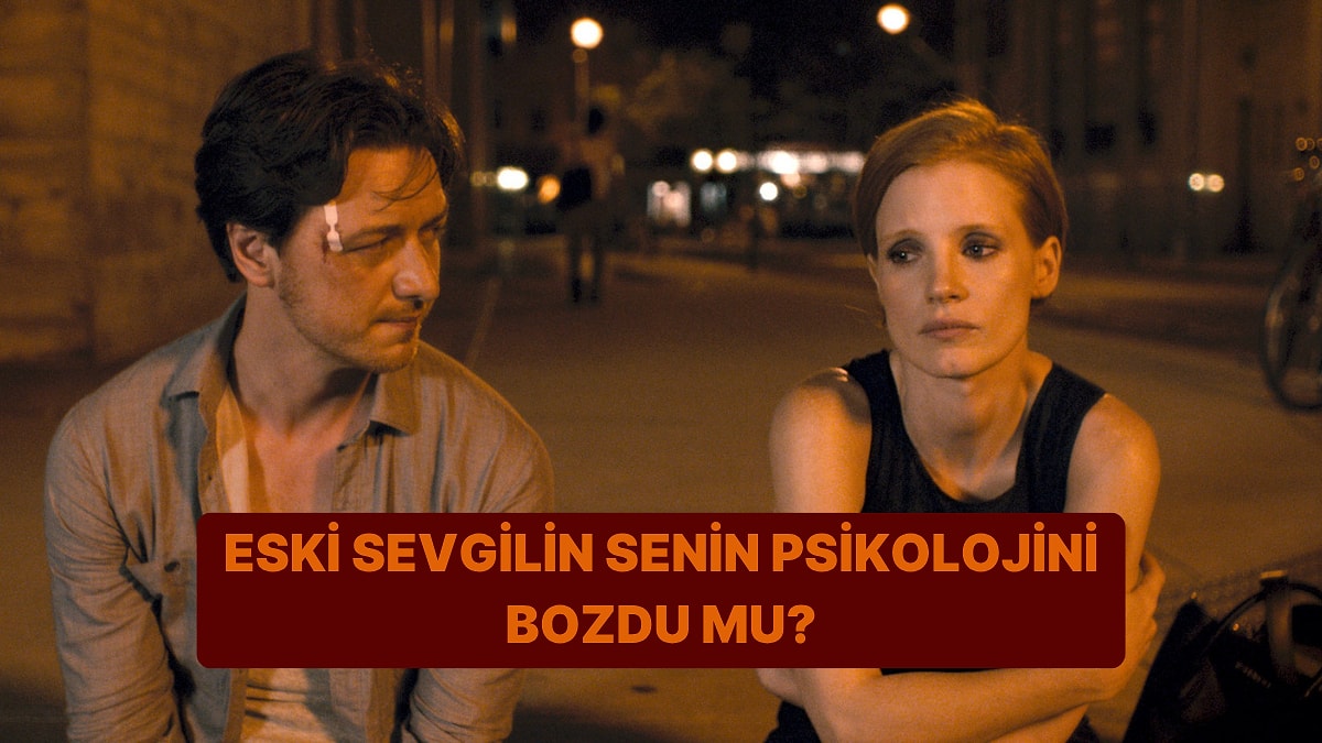 Eski Sevgilin Senin Psikolojini Bozdu mu?