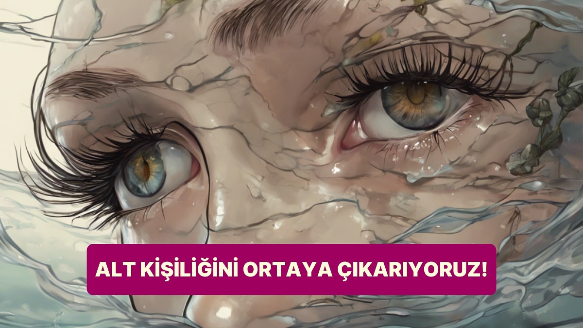 Bu 10 Soruyla Alt Kişiliğini Ortaya Çıkarıyoruz!