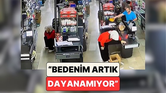 Zincir Markette Çalışan Bir Kadın Gün İçinde Yaşadığı Zorlukları Paylaştı: "Bedenim Artık Dayanmıyor"