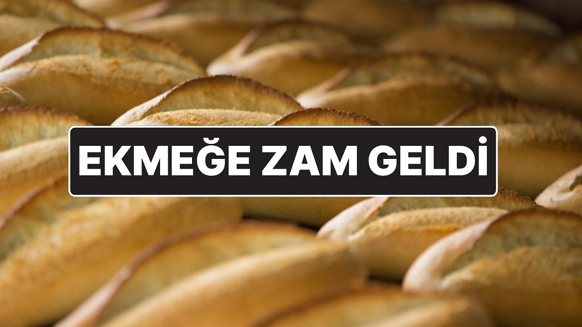 İzmir ve Ankara’da Ekmeğe Zam Geldi: 200 Gram Ekmek 15 Lira Oldu