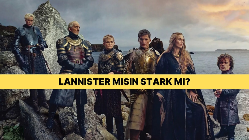 Game of Thrones’un Hangi Hanesine Aitsin?