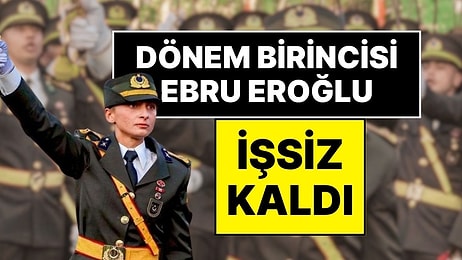 Askeriyeden İhraç Edilen Kara Harp Okulu Dönem Birincisi Teğmen Ebru Eroğlu İşsiz Kaldı