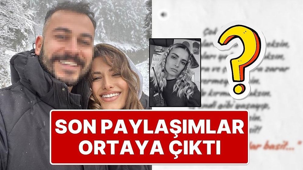 Boşanma Aşamasındaki Eşi Tarafından Öldürülen Sinem’in Sosyal Medyada Yaptığı Son Paylaşım Duygulandırdı