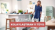 Ev Temizliğini Daha Pratik Hale Getirecek 11 Yöntem