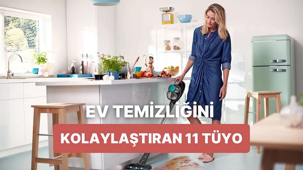 Ev Temizliğini Daha Pratik Hale Getirecek 11 Yöntem