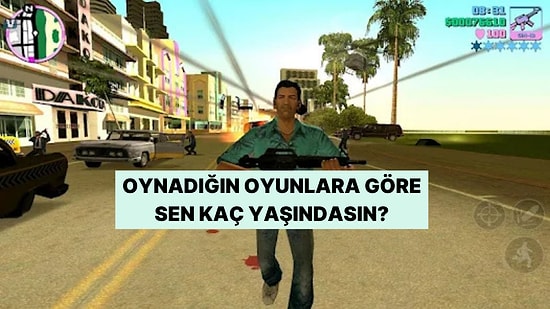 Çocukken Oynadığın Oyunlara Göre Sen Kaç Yaşındasın?