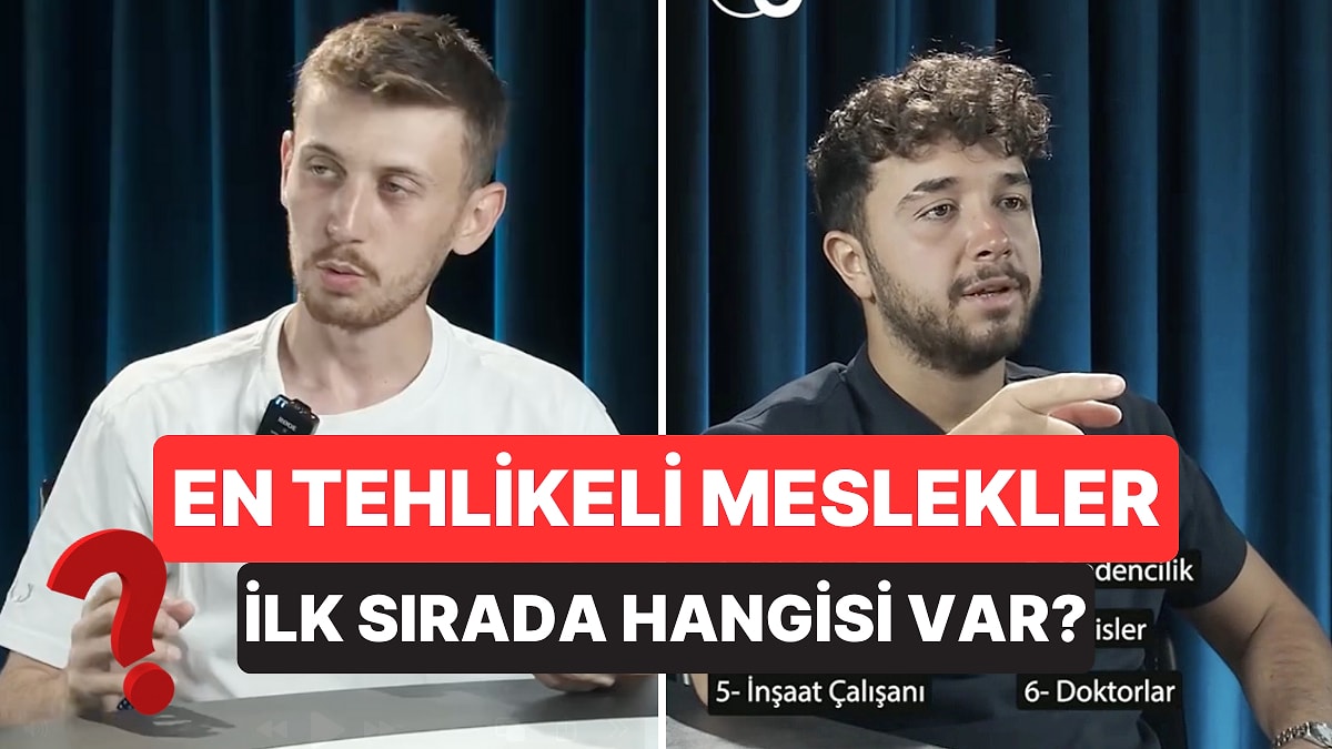 İlk Sırada Hangi Meslek Var? En Tehlikeli Meslekler Açıklandı