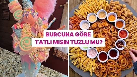 Burcuna Göre Tatlı mısın Tuzlu mu?