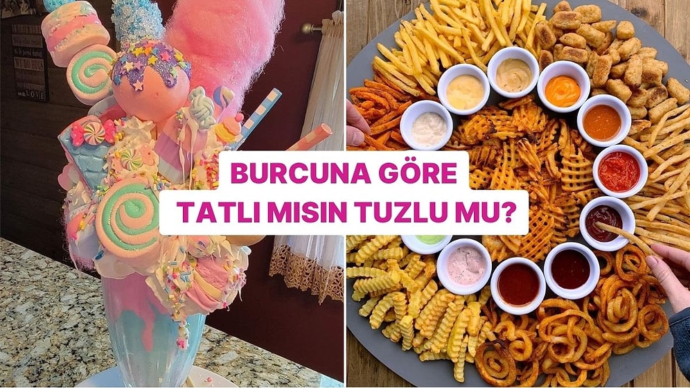Burcuna Göre Tatlı mısın Tuzlu mu?