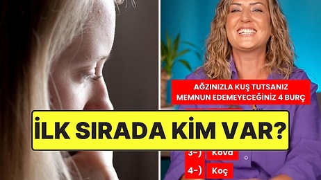 Astrolog Açıkladı: Ağzınızla Kuş Tutsanız Yaranamayacağınız 4 Burç