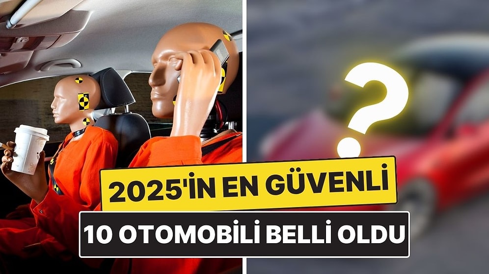 En Güvenli 2025 Otomobilleri Listelendi: Euro NCAP Testlerinden Tam Not Aldılar