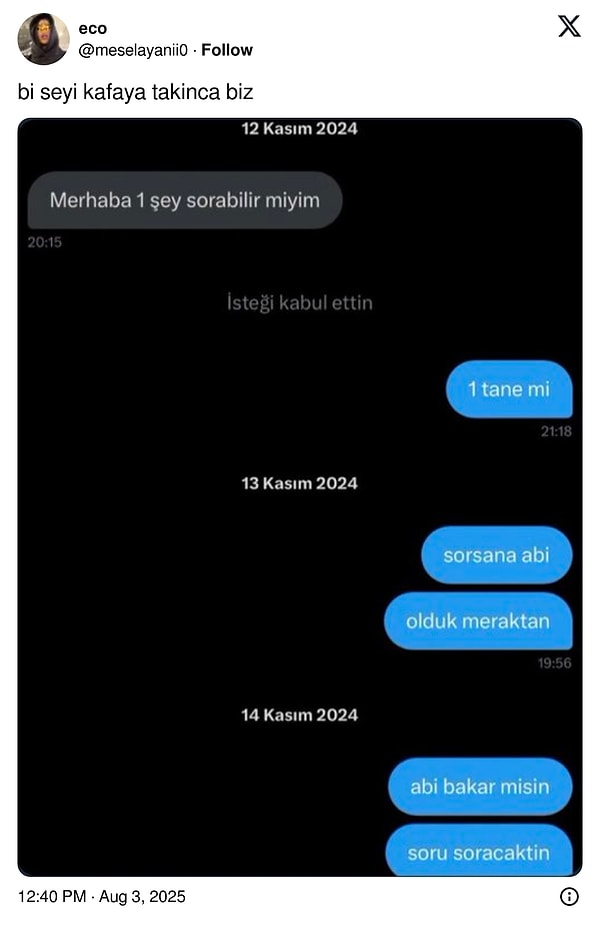 Sor artık!