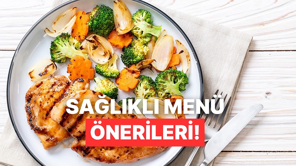 Hafta Boyunca Ne Yiyeceğini Düşünenlere: Planlama Kolaylığı Sunan 10 Sağlıklı Menü Önerisi