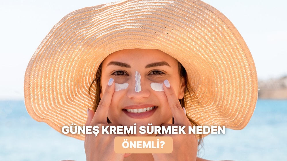 "O Kadarına da Gerek Yok” Diyorsan Yanılıyorsun! Vücut İçin Güneş Kremi Kullanmanın 10 Önemi