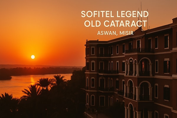 9. Sofitel Legend Old Cataract – Aswan, Mısır