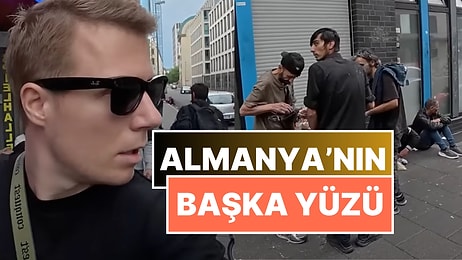 Almanya'nın Arka Sokaklarında Neler Oluyor? Ünlü YouTuber Kurt Caz, Almanya'nın Bambaşka Bir Yüzünü Paylaştı