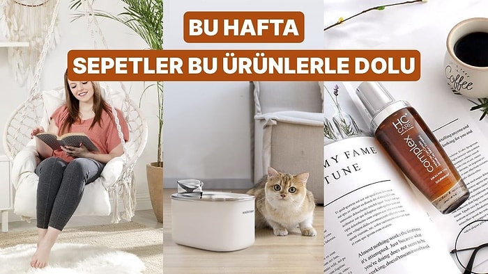 Bu Ürünler Kapış Kapış Gidiyor! Haftanın Çok Satan Ürünleri