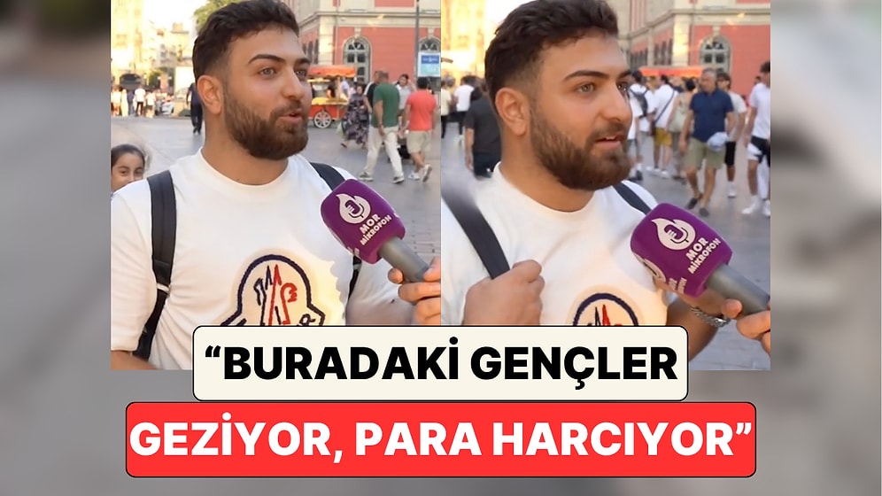 Almanya'dan Gelen Gurbetçi Gencin Türkiye'deki Gençlere "Çalışmıyorlar, Geziyorlar" Sözleri Tepki Çekti