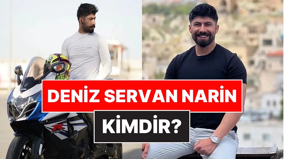 Motosiklet Videolarıyla Tanınan Deniz Servan Narin Kimdir? Deniz Servan Narin Öldü mü, Neden Öldü?