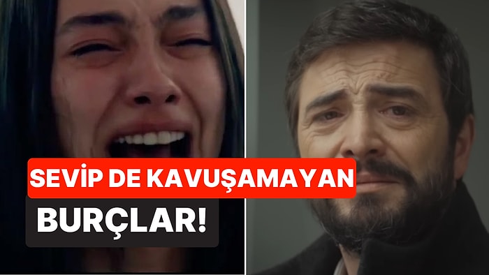 Astrolog Açıkladı: Sevip de Kavuşamayan Burçlar Hangileri?