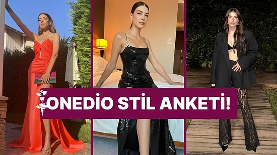 Onedio Stil Anketi: Deniz Baysal'ın Tarzını Yorumluyoruz!
