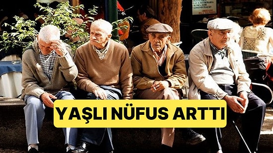 TÜİK Verilerine Göre Türkiye'de Çocuk Nüfusu Gerilerken Yaşlı Nüfusu Arttı