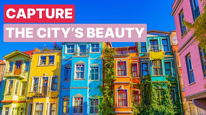 Where to Take Stunning Photos in Istanbul: A Photographer’s Guide