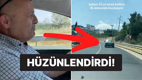 23 Yıl Önce Sattığı Arabasını Trafikte Görünce Duygulanan Baba İzleyenleri Hüzünlendirdi
