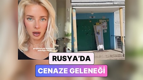 Bazıları Oldukça Benzer: Rus Bir İçerik Üreticisi Ülkesindeki Cenaze Geleneğini Anlattı