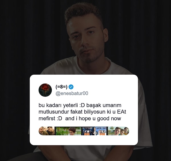Geçtiğimiz saatlerde paylaşıp sildiği mesaj ise tüm gözlerin yeniden Enes Batur'a çevrilmesine sebep oldu.
