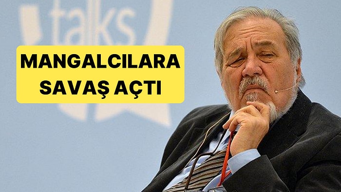 İlber Ortaylı, Bugünkü Köşe Yazısında Mangal Kültürünü Eleştirdi