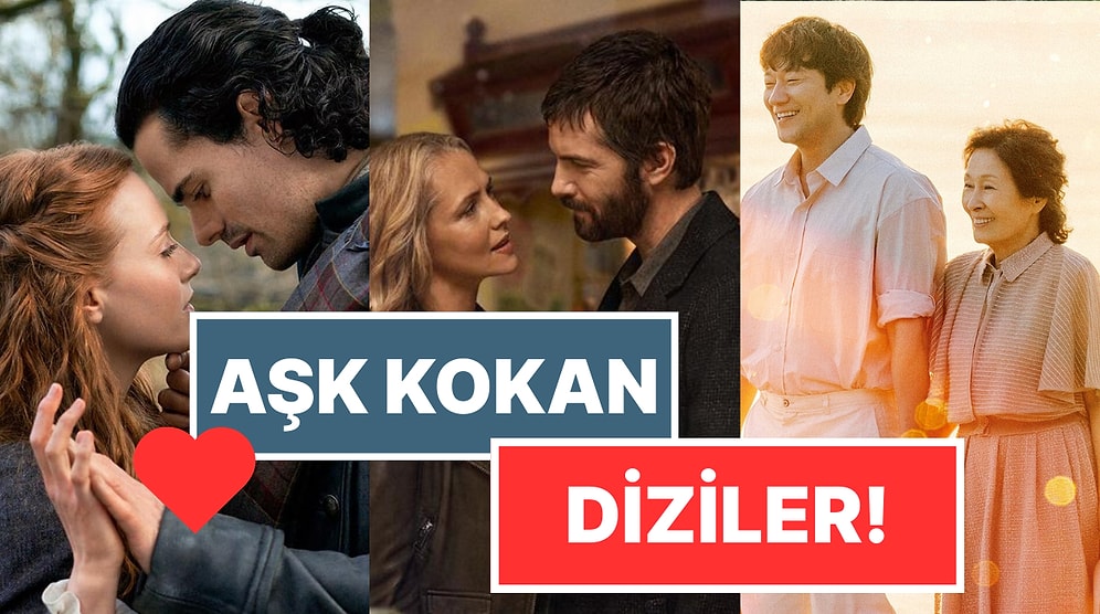 İzlerken Hayallere Dalıp Aşık Olmak İsteyeceğiniz 15 Romantik Dizi!