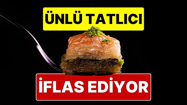 “Türkiye’de İşsizlik Yok, İş Beğenmemezlik Var” Sözüyle Gündem Olan Ünlü Tatlıcı Konkordato Başvurusu Yaptı