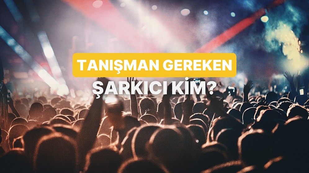 Bir Kart Seç, Tanışman Gereken Şarkıcıyı Söyleyelim!