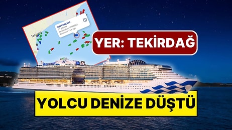 Tekirdağ’da Dev Kruvaziyer Gemisinden Denize Düşen Yolcu Aranıyor