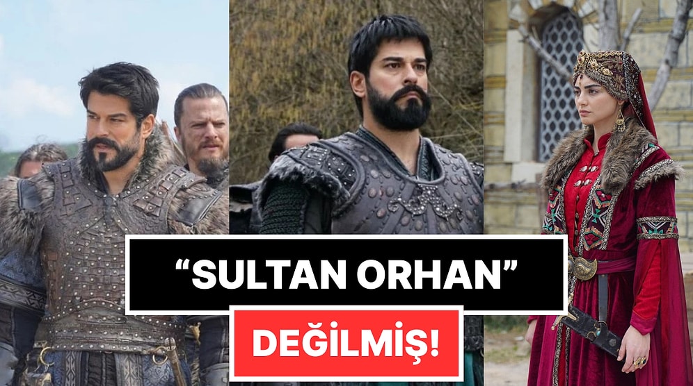 'Sultan Orhan' İddiaları Yanlış Çıktı: Kuruluş Osman'ın Yeni Adı Sonunda Belli Oldu!