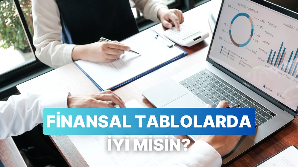 Finansal Tabloları Okuma Becerin Ne Düzeyde?