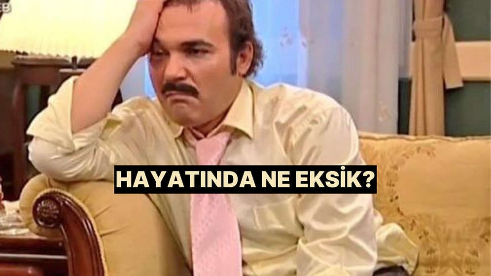 Senin Eksikliğini Hissettiğin Şey Ne?