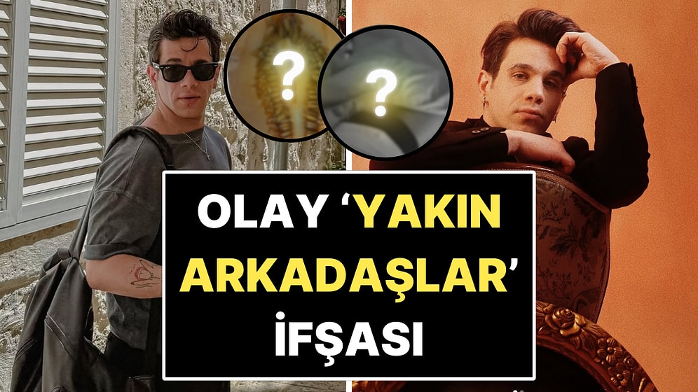 Taciz İfşaları Çıkan Oyuncu Anıl Daldal'ın "Yakın Arkadaşlar"da Paylaştığı İddia Edilen Çirkin Fotoğraflar!