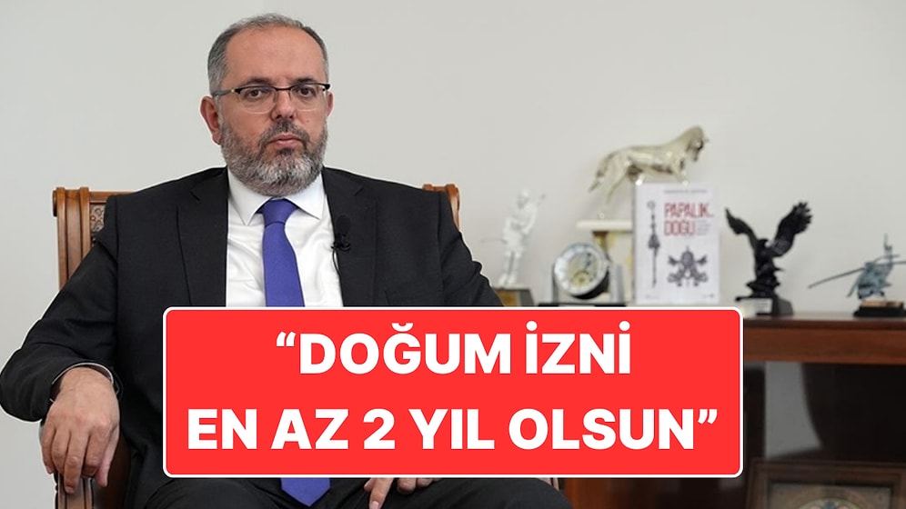 Erhan Afyoncu’dan Düşen Doğum Oranları İçin Teşvik Önerisi: "Doğum İzni En Az 2 Yıla Yükselsin"