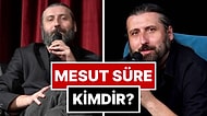 Mesut Süre Kimdir? Mesut Süre Kaç Yaşında? Evli mi? Neden Gündem Oldu?