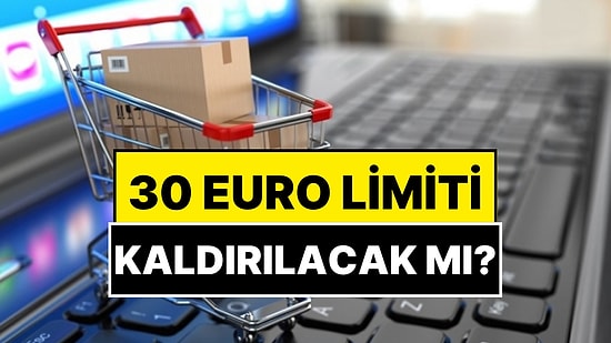 İnternet Alışverişinde Yeni Dönem: Yurt Dışı Alışveriş Limiti Kaldırılabilir